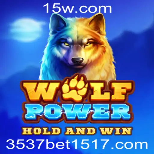3537bet | Explorando o Mundo Fascinante de WolfPower na Plataforma 3537bet